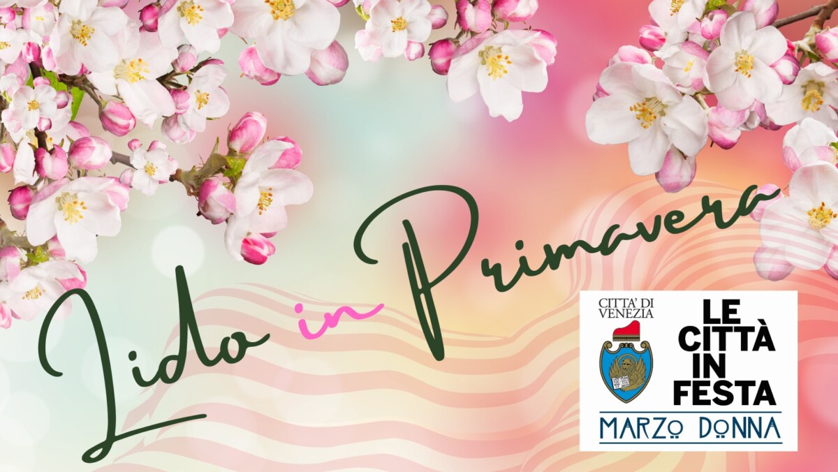 Scopri di più sull'articolo Lido in Primavera – Marzo Donna