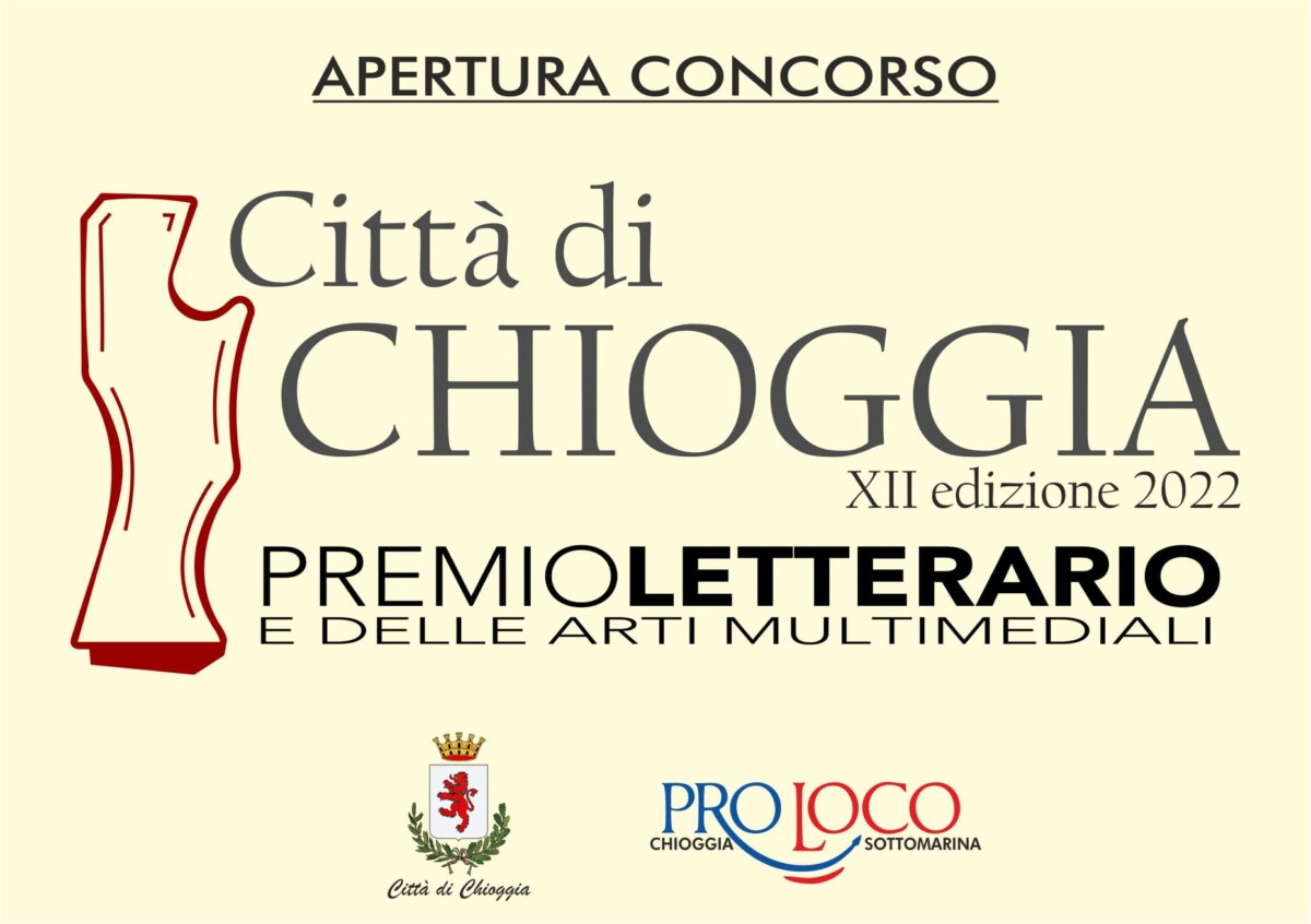 Scopri di più sull'articolo Premio Letterario e delle Arti Multimediali “Città di Chioggia” XII ed.