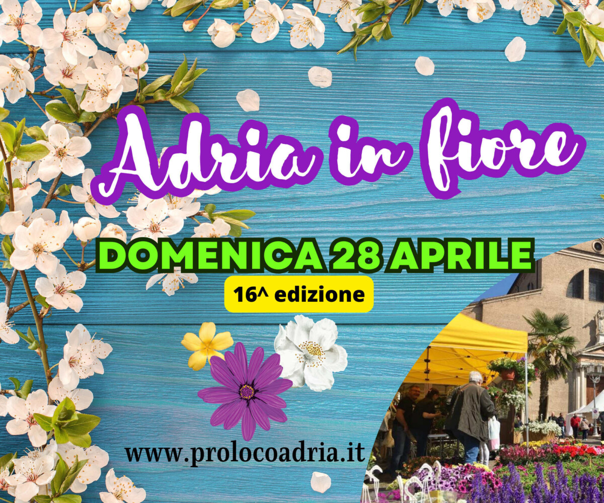 Read more about the article Adria in Fiore 16^ edizione  2024