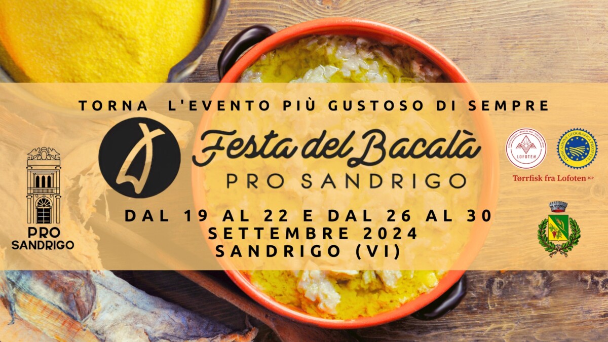 Scopri di più sull'articolo 37^ Edizione della Festa del Bacalà alla Vicentina