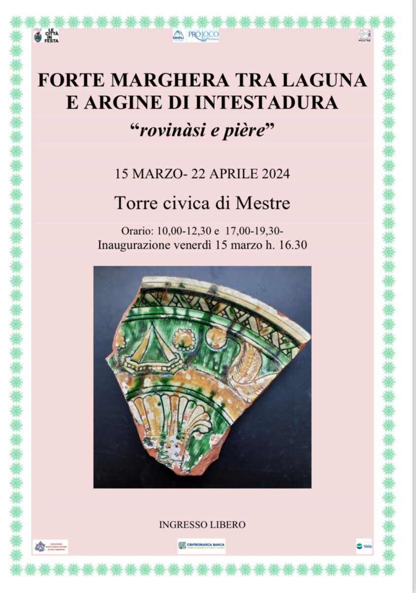 Scopri di più sull'articolo Forte Marghera tra laguna e argine di Intestadura “rovinasi e piere”