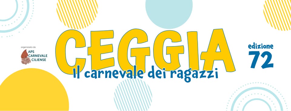 Scopri di più sull'articolo 72^ Edizione Carnevale dei Ragazzi di Ceggia