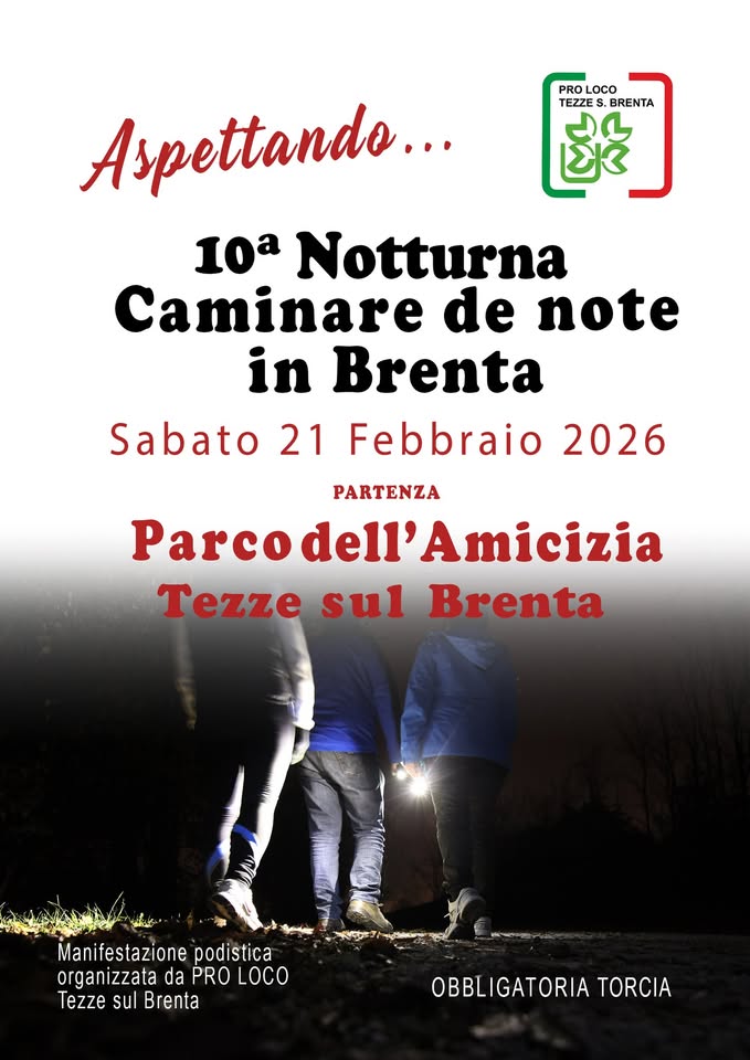 Scopri di più sull'articolo 10^ Notturna Caminare de note in Brenta