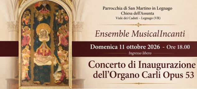 Legnago. Inaugurazione Organo Ca